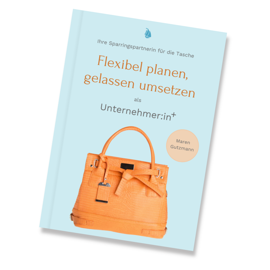 Buch: Flexibel planen, gelassen umsetzen von Maren Gutzmann - Deine Sparringspartnerin